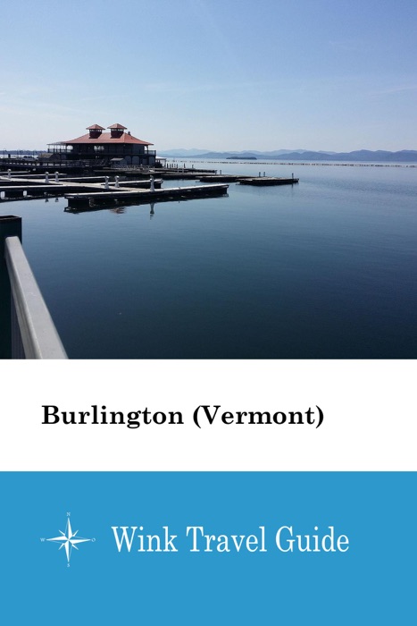 Burlington (Vermont) - Wink Travel Guide