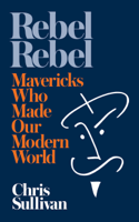Chris Sullivan - Rebel Rebel artwork
