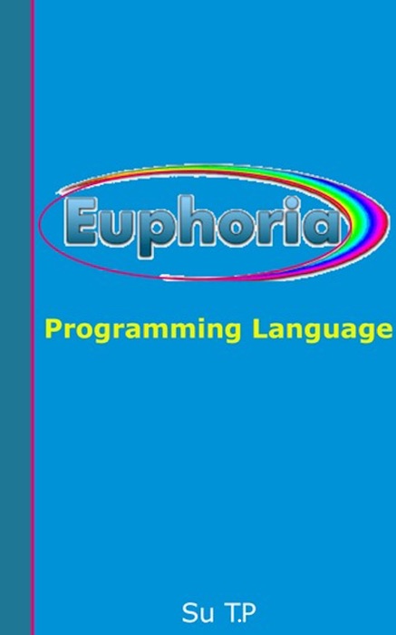 Euphoria Programming Language
