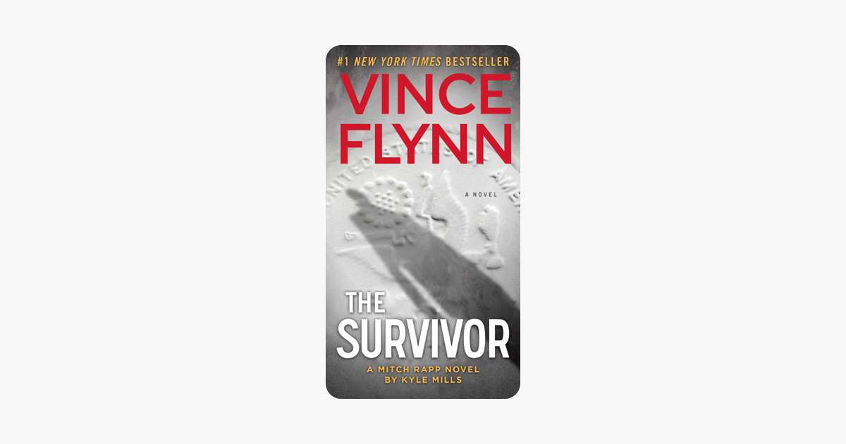 The Survivor - Vince Flynn & Kyle Mills The Survivor - Vince Flynn & Kyle Mills