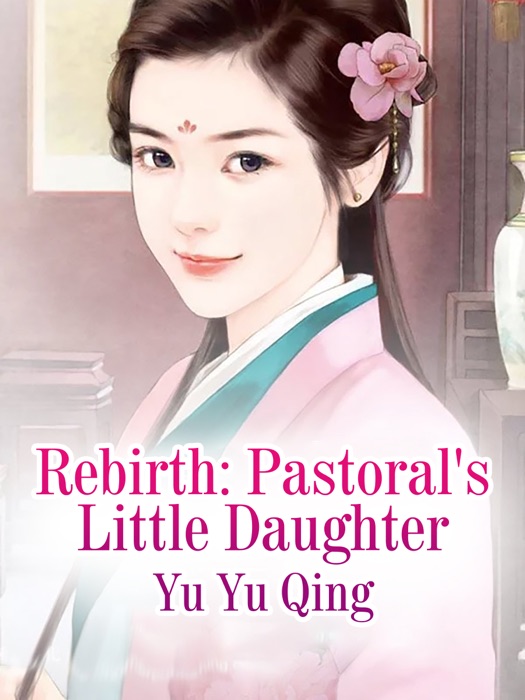 Rebirth: Pastoral's Little Daughter