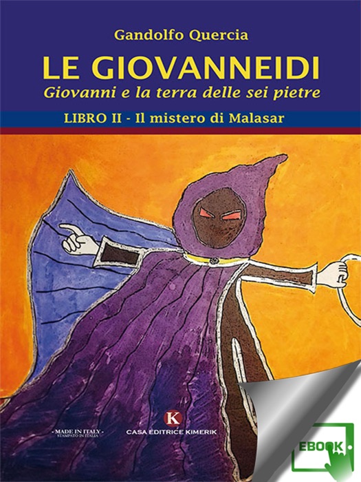 Le Giovanneidi - Giovanni e la terra delle sei pietre