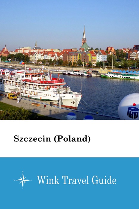 Szczecin (Poland) - Wink Travel Guide