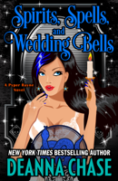Deanna Chase - Spirits, Spells, and Wedding Bells artwork