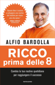 Ricco prima delle 8 - Alfio Bardolla