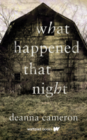 DeAnna Cameron - What Happened That Night artwork