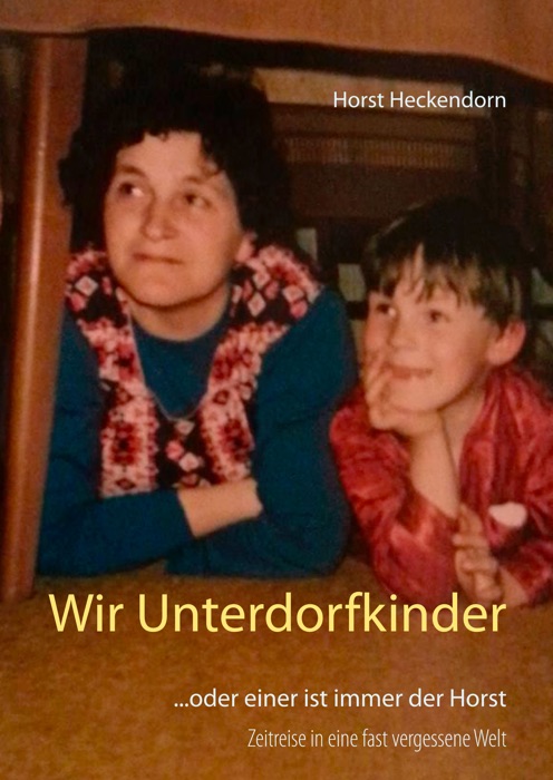 Wir Unterdorfkinder