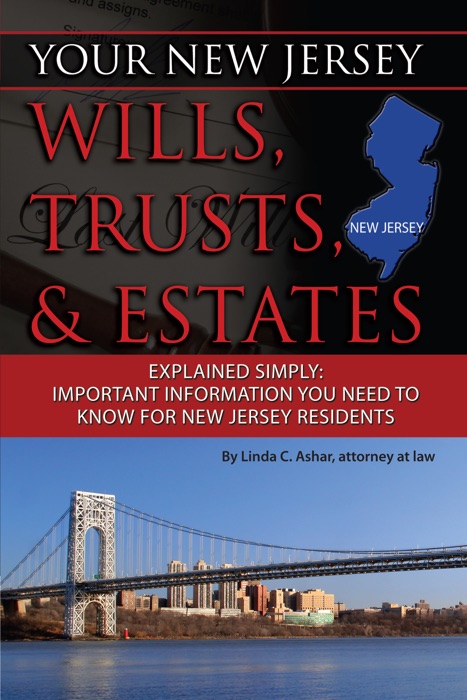 Your New Jersey Will, Trusts & Estates Explained Simply