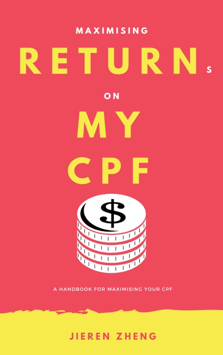 Maximising Returns on My CPF