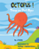 Octopus! Octopus!
