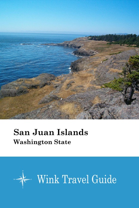 San Juan Islands (Washington State) - Wink Travel Guide