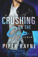 Piper Rayne - Crushing on the Cop artwork