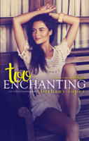 Bethany Lopez - Too Enchanting artwork