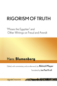 Rigorism of Truth - Hans Blumenberg, Joe Paul Kroll & Ahlrich Meyer