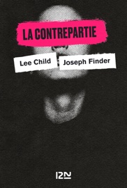 La Contrepartie - Lee Child, Joseph Finder & David Baldacci
