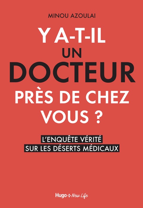 Y a-t-il un docteur près de chez vous ?