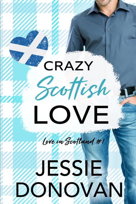 Crazy Scottish Love