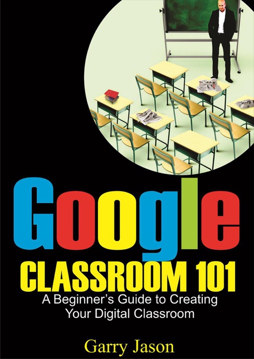 Google Classroom 101