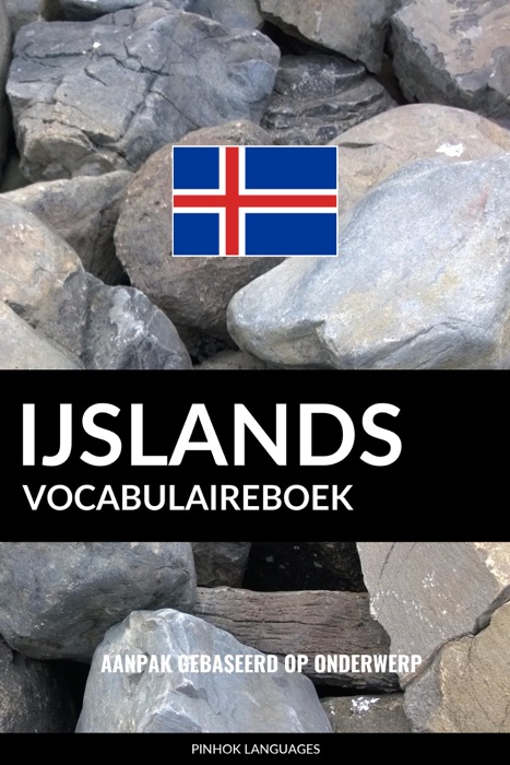 IJslands vocabulaireboek: Aanpak Gebaseerd Op Onderwerp