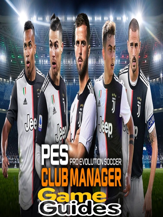 PES Club Manager Tips & Strategy Guide & Hints to Build A Great Team