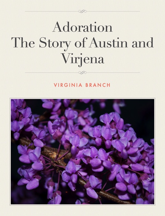 Adoration (The Story Of Austin and Virjena)
