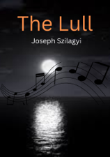 The Lull - Joseph Szilagyi Cover Art