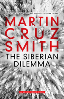 Martin Cruz Smith - The Siberian Dilemma artwork