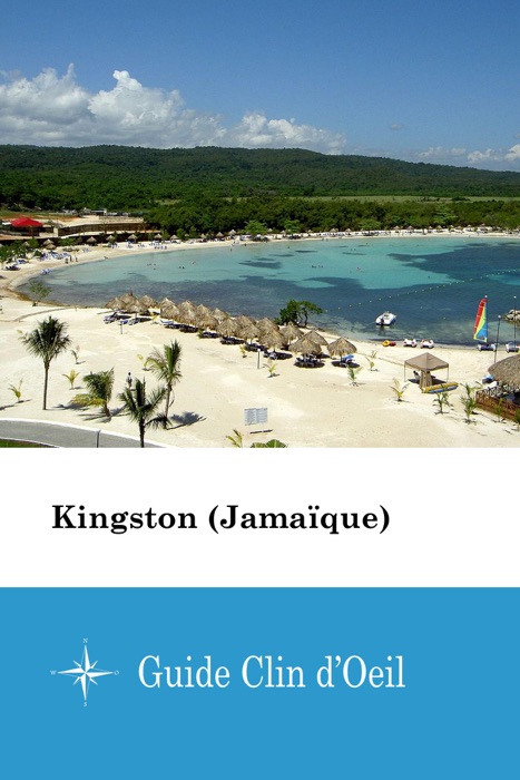 Kingston (Jamaïque) - Guide Clin d'Oeil