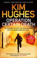 Kim Hughes - Operation Certain Death artwork