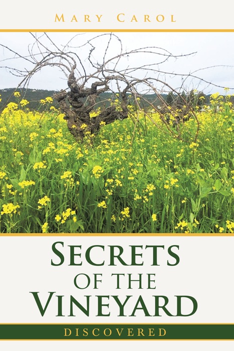 Secrets of the Vineyard Discovered