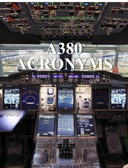 AIRBUS A380 ACRONYMS