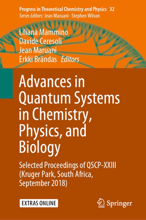 Advances in Quantum Systems in Chemistry, Physics, and Biology