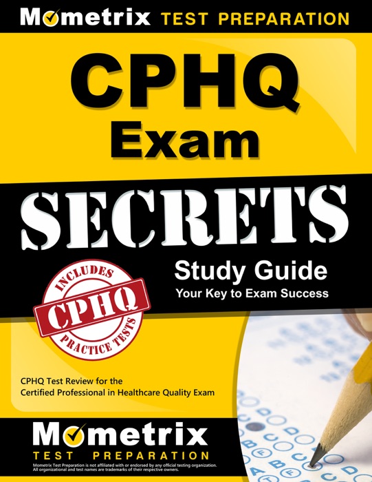 CPHQ Exam Secrets Study Guide: