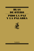 Pido la paz y la palabra - Blas De Otero