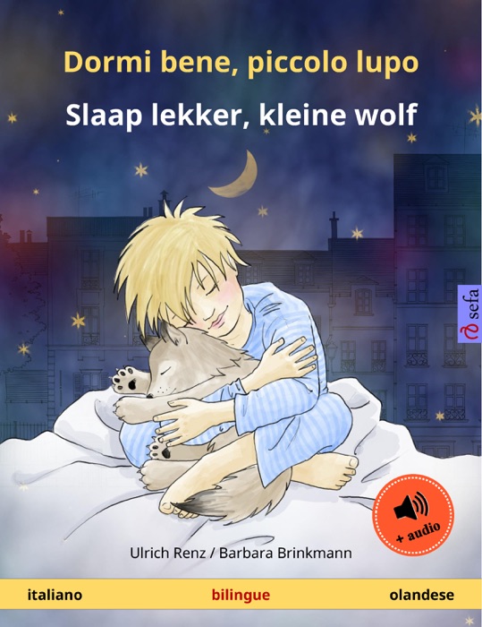 Dormi bene, piccolo lupo – Slaap lekker, kleine wolf (italiano – olandese)