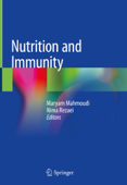 Nutrition and Immunity - Maryam Mahmoudi & Nima Rezaei