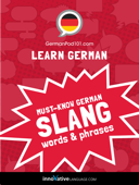 Learn German: Must-Know German Slang Words & Phrases - GermanPod101