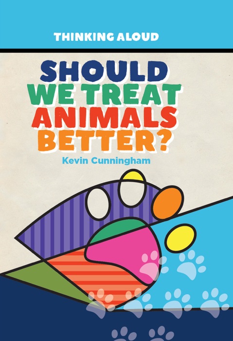 Should We Treat Animals Better?