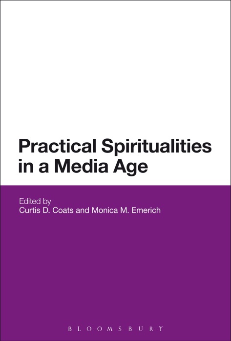 Practical Spiritualities in a Media Age