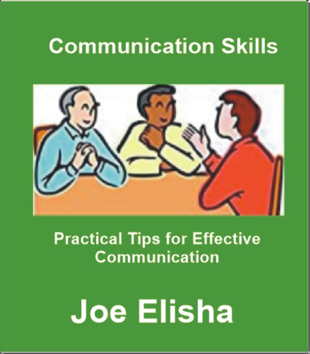 Communication Skills: Practical Tips for Effective Communication