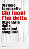 Chi (non) l'ha detto - Stefano Lorenzetto