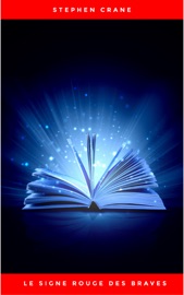 Le Signe Rouge des Braves - Stephen Crane by  Stephen Crane PDF Download