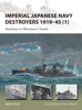 Mark Stille - Imperial Japanese Navy Destroyers 1919–45 (1) artwork