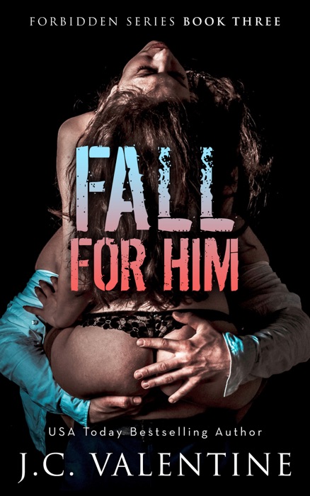 Fall For Him - Book Three