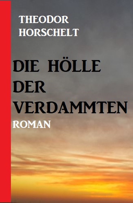 Die Hölle der Verdammten