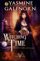 Yasmine Galenorn - Witching Time: An Ante Fae Adventure artwork