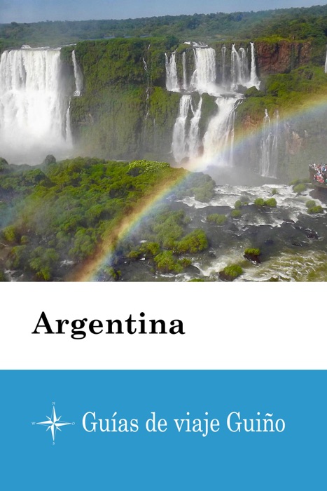 Argentina - Guías de viaje Guiño