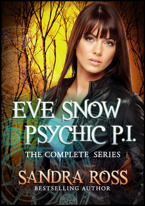 Eve Snow Psychic P.I. Series: The Complete Book