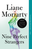 Liane Moriarty - Nine Perfect Strangers artwork