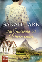 Sarah Lark - Das Geheimnis des Winterhauses artwork